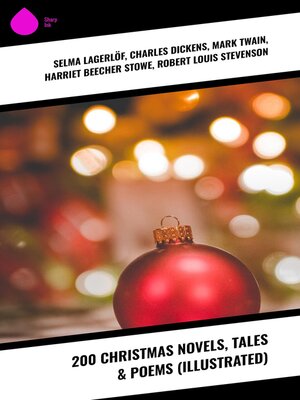 cover image of 200 Christmas Novels, Tales & Poems (Illustrated)